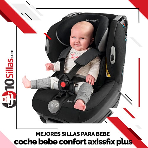 Opinion De Sillas Coche Bebe Confort Maxi Cosi Axissfix Plus Modelo De 22